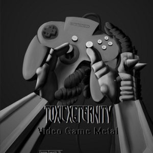 ToxicxEternity - Video Game Metal