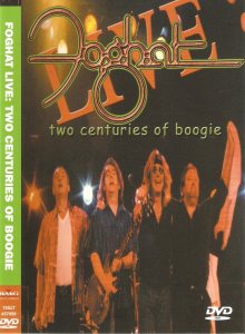 Foghat - Two Centuries of Boogie