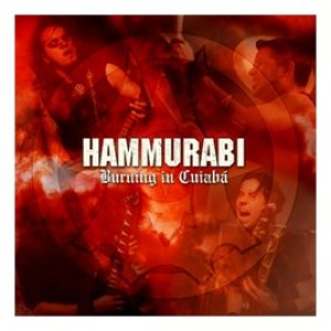 Hammurabi - Burning in Cuiabá