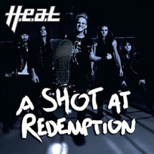 H.E.A.T - A Shot at Redemption