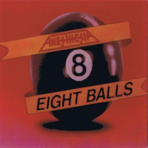 Anesthesia - Eight Balls