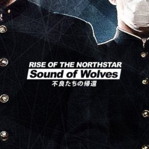 Rise Of The Northstar - Sound of Wolves
