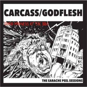 Carcass / Godflesh - The Earache Peel Sessions LP