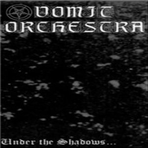 Vomit Orchestra - Under the Shadows