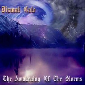 Dismal Gale - The Awakening of the Storms