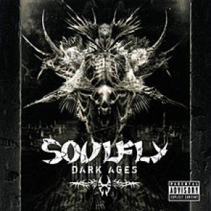 Soulfly - Dark Ages