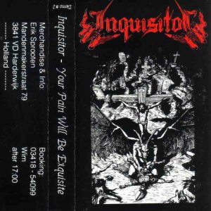 Inquisitor - Your Pain Will Be Exquisite