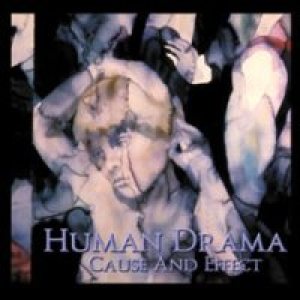 Human Drama - Cause and Effect