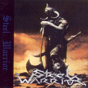 Steel Warrior - Steel Warrior