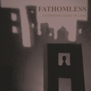 Fathomless - A Constant State of Loss