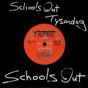 Tysondog - School's Out