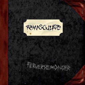 Remasculate - Perversemonger