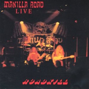 Manilla Road - Roadkill
