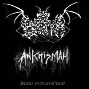 Ankrismah / Maleficum Orgia - Raw Rehears'hell
