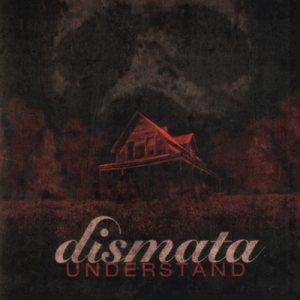 Dismata - Understand