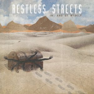 Restless Streets - In, and of Myself