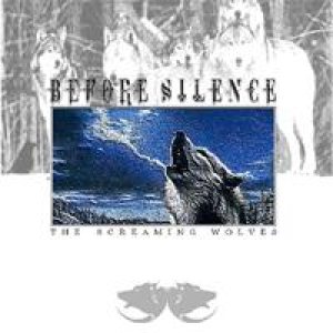 Before Silence - The Screaming Wolves