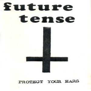 Future Tense - Protect Your Ears