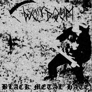 Wolfdoom - Black metal hate