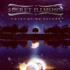 Secret Illusion - Point of No Return