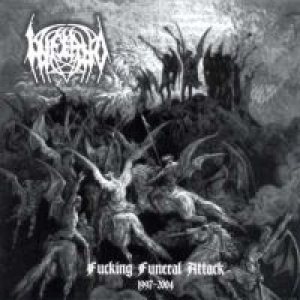 Inferno - Fucking Funeral Attack 1997-2004