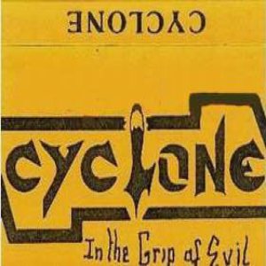 Cyclone - In the Grip of Evil