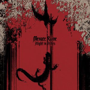 Menace Ruine - Alight in Ashes