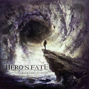 Hero's Fate - Human Tides: Black Light Inception