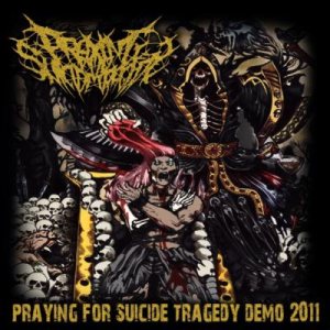 Praying for Suicide Tragedy - Demo 2011