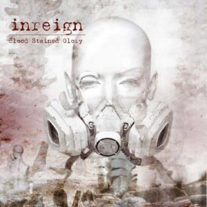Inreign - Blood Stained Glory