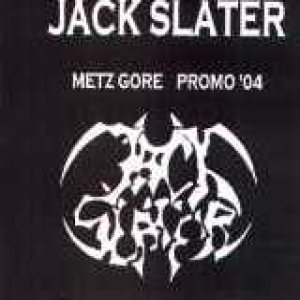 Jack Slater - Metzgore (Promo `04)