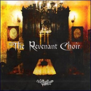 Versailles - The Revenant Choir