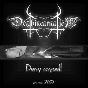 Deathincarnation - Deny Myself