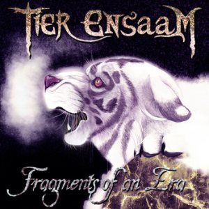Tier Ensaam - Fragments of an Era