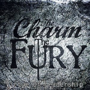 The Charm The Fury - Virtue of Leadership