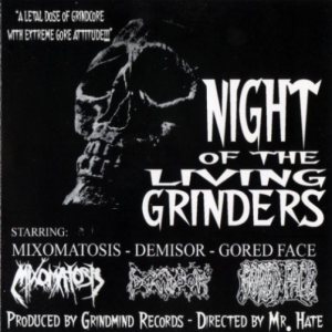 Mixomatosis / Demisor / Gored Face - Night of the Living Grinders
