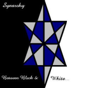 Synarchy - Between Black & White