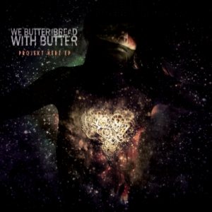 We Butter The Bread With Butter - Projekt Herz EP