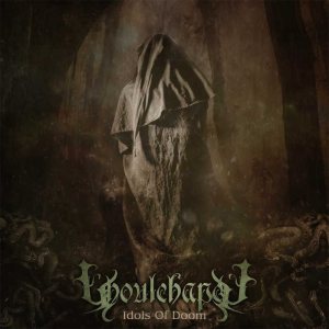 Ghoulchapel - Idols of Doom