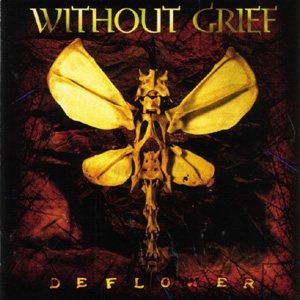 Without Grief - Deflower