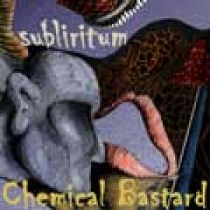 Subliritum - Chemical Bastard