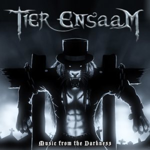 Tier Ensaam - Music from the Darkness