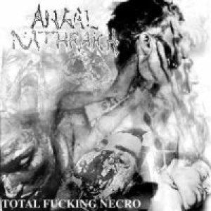 Anaal Nathrakh - Total Fucking Necro