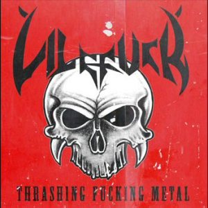 Vilefuck - Thrashing Fucking Metal