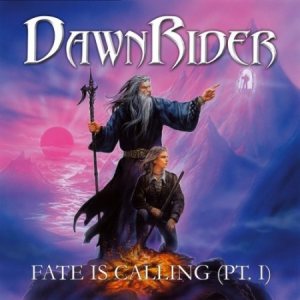 Dawnrider - Fate Is Calling (Pt. I)