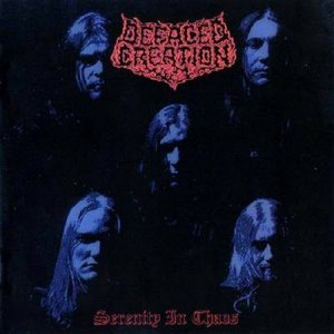 Defaced Creation - Serenity in Chaos