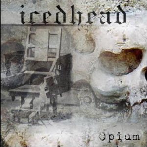 Icedhead - Opium