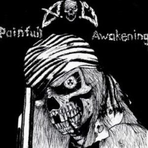 A.O.D - Painful Awakening