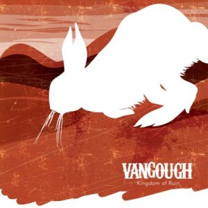 Vangough - Kingdom of Ruin