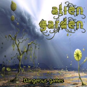 Alien Garden - Dangerous Games